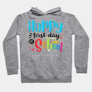 Happy First Day Of School Shirt Kids Teacher Gifts Hoodie